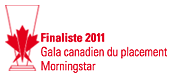 Finaliste 2011, Gala Canadien du placement Morningstar